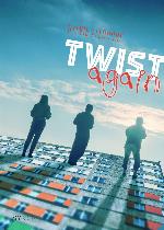 Twist again