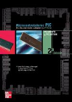 Microcontroladores PIC. Diseño práctico de aplicaciones. Segunda edición. PIC16F87X, PIC18FXXXX.
