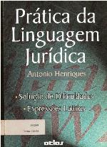 Pratica da linguagem juridica solução de dificuldades, expressões latinas