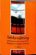 Selvforvaltning : pædagogisk teori og praksis