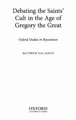 Debating the Saints Cult in the Age of Gregory the Great