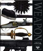 Weapon : a visual history of arms and armour