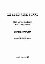 Le altissime torri (Come al-Qaeda giunse all’11 settembre)
