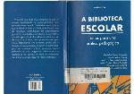 A biblioteca escolar : temas para uma prática pedagógica