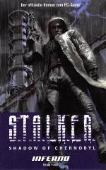 S.T.A.L.K.E.R Shadow of Chernobyl-Inferno