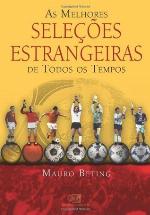 As melhores seleções estrangeiras de todos os tempos