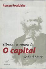 Gênese e Estrutura de O Capital de Karl Marx
