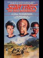 A Call to Darkness (Star Trek: The Next Generation Book 9)