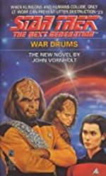 War Drums (Star Trek: The Next Generation Book 23)