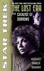 Catalyst of Sorrows: Lost Era 2360 (Star Trek: The Lost Era Book 4)