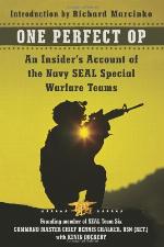 One Perfect Op: An Insider's Account of the Navy SEAL Special Warfare Teams