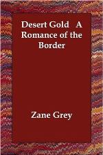 Desert Gold [with Biographical Introduction]