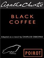 Black Coffee (Hercule Poirot series Book 7)
