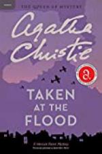Taken at the Flood: Hercule Poirot Investigates (Hercule Poirot series Book 27)