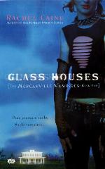Glass Houses (Morganville Vampires, Book 1): The Morganville Vampires, Book I
