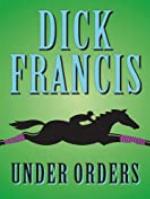 Under Orders (Sid Halley series Book 4)