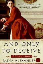 And Only to Deceive (Lady Emily Mysteries, Book 1)