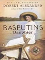 Rasputin's Daughter: A Novel (A Romanov Novel Book 2)