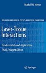 Laser-Tissue Interactions: Fundamentals and Applications (Biological and Medical Physics, Biomedical Engineering)