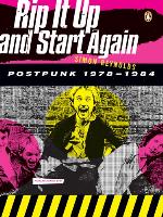Rip It Up and Start Again: Postpunk 1978-1984