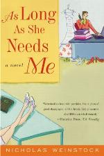As Long As She Needs Me: A Novel
