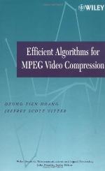 Efficient Algorithms for MPEG Video Compression (Wiley Series in Telecommunications and Signal Processing Book 48)