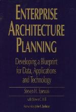 Enterprise Architecture Planning: Developing a Blueprint for Data, Applications, and Technology