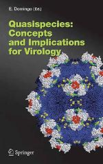 Quasispecies: Concept and Implications for Virology (Current Topics in Microbiology and Immunology Book 299)