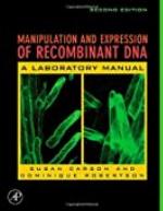 Manipulation and Expression of Recombinant DNA: A Classroom Laboratory Manual