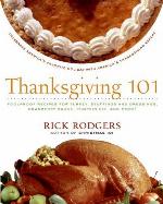 Thanksgiving 101: Celebrate America's Favorite Holiday with America's Thanksgiving Expert (Holidays 101)