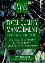 Total Quality Management: Strategies and Techniques Proven at Today's Most Successful Companies