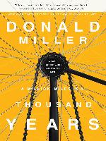 A Million Miles in a Thousand Years: What I Learned While Editing My Life