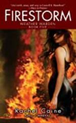 Firestorm (Weather Warden, Book 5): Book Five of the Weather Warden