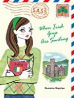 When Irish Guys Are Smiling (S.A.S.S.)