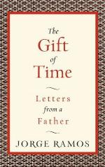 The Gift of Time: Letters from a Father