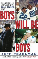 Boys Will Be Boys: The Glory Days and Party Nights of the Dallas Cowboys Dynasty