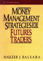 Money Management Strategies for Futures Traders (Wiley Finance Book 4)
