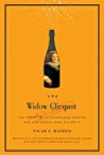 The Widow Clicquot: The Story of a Champagne Empire and the Woman Who Ruled It (P.S.)