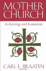 Mother Church: Ecclesiology and Ecumenism