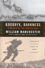 Goodbye, Darkness: A Memoir of the Pacific War