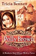 Polly Brown: A Modern-Day Oliver With a Twist