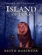Island of Fog: A Magical Fantasy Adventure
