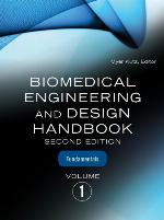 Biomedical Engineering and Design Handbook, Volume 1: Volume I: Biomedical Engineering Fundamentals