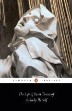 The Life of St Teresa of Avila by Herself (Classics)
