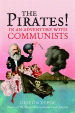 The Pirates! In an Adventure with Communists: A Novel (The Pirates! Series Book 2)