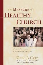 The Measure of a Healthy Church: How God Defines Greatness in a Church