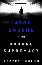 The Bourne Supremacy (Jason Bourne Book 2)