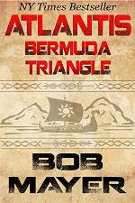 Atlantis Bermuda Triangle: A Novel of Time Travel and Alternate Worlds