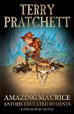 The Amazing Maurice and his Educated Rodents (Discworld series Book 28)