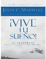 ¡Vive tu sueño!: 10 preguntas que te ayudarán a verlo y obtenerlo